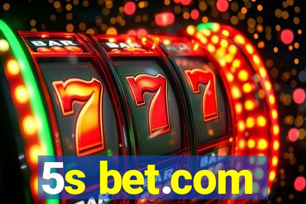 5s bet.com